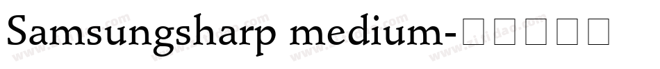 Samsungsharp medium字体转换